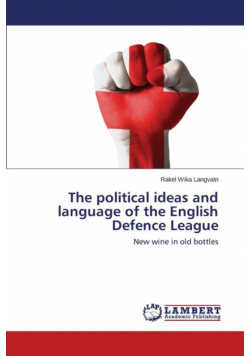The political ideas and language of the English Defence League