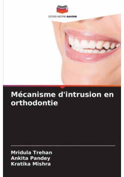 Mécanisme d'intrusion en orthodontie