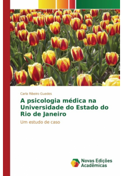A psicologia médica na Universidade do Estado do Rio de Janeiro