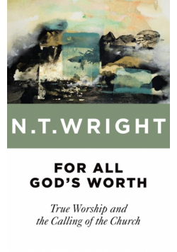 For All God's Worth
