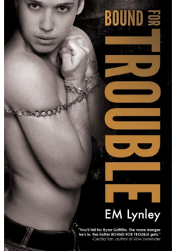 Bound for Trouble