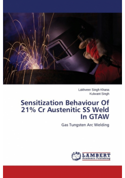 Sensitization Behaviour of 21% Cr Austenitic SS Weld in Gtaw
