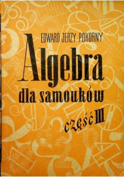 Algebra dla samouków Część III