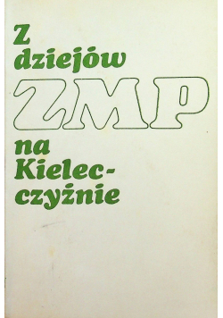 Z dziejów ZMP na kielecczyźnie