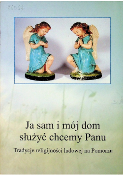 Ja sam i mój dom służyć chcemy Panu