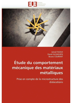 Étude du comportement mécanique des matériaux métalliques