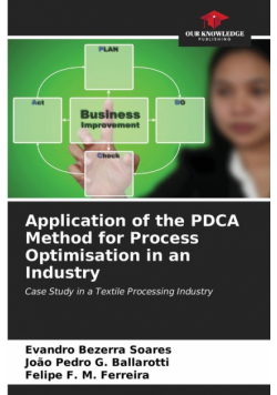 Application of the PDCA Method for Process Optimisation in an Industry