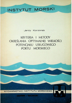 Kryteria i metody określania optymalnej wielkości potencjału usługowego portu morskiego