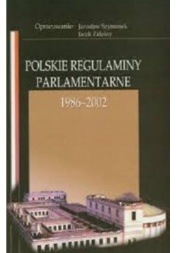 Polskie Regulaminy Parlamentarne 1986 2002