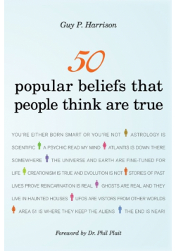 50 Popular Beliefs That People Think Are True