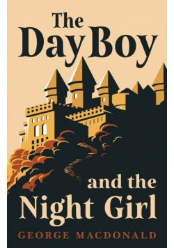 The Day Boy and the Night Girl (Fantasy and Horror Classics)