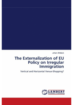 The Externalization of EU Policy on Irregular Immigration