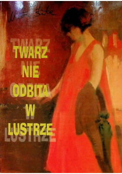 Twarz nie odbita w lustrze