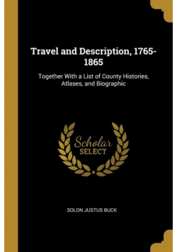 Travel and Description, 1765-1865
