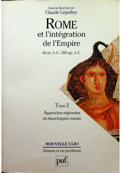 Rome et l integration de l Empire tome 2 autograf autora