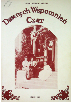 Dawnych wspomnień czar