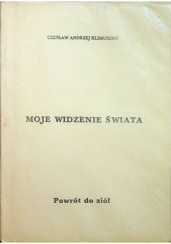 Moje widzenie świata Powrót do ziół