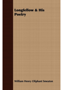 Longfellow & His Poetry