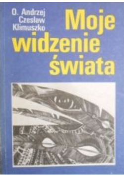 Moje widzenie świata