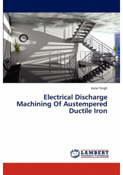 Electrical Discharge Machining of Austempered Ductile Iron