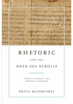 Rhetoric and the Dead Sea Scrolls