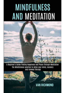 Mindfulness and Meditation