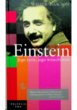 Einstein Jego życie  jego wszechświat