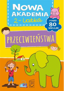 Nowa akademia 2-latka. Przeciwieństwa
