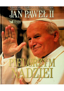 Jan Paweł II Pielgrzym nadziei Jestem z wami