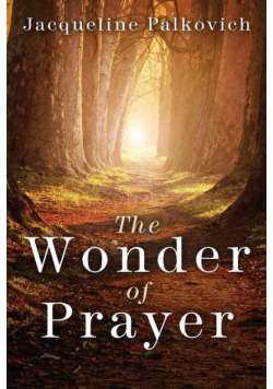 The Wonder of Prayer