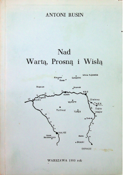 Nad Wartą Prosną i Wisłą