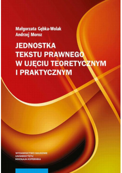 Jednostka tekstu prawnego w ujęciu teoretycznym i praktycznym