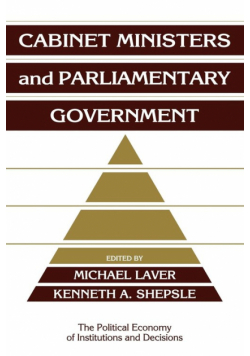 Cabinet Ministers and Parliamentary Government
