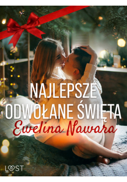Najlepsze odwołane święta – opowiadanie erotyczne