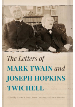 The Letters of Mark Twain and Joseph Hopkins Twichell