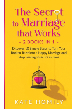 The Secret To Marriage that Works