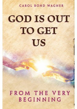 God Is Out to Get Us