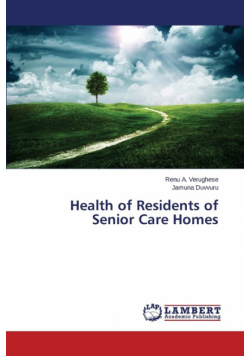 Health of Residents of Senior Care Homes