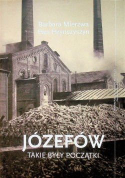 Józefów takie były początki
