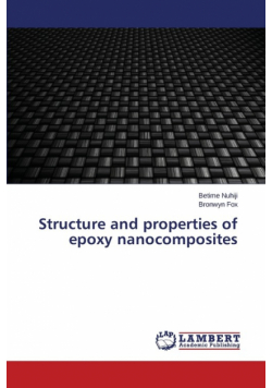 Structure and properties of epoxy nanocomposites
