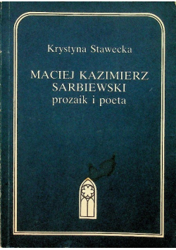 Maciej Kazimierz Sarbiewski  prozaik i poeta