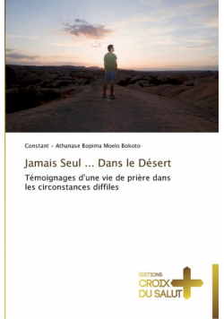 Jamais seul ... dans le désert