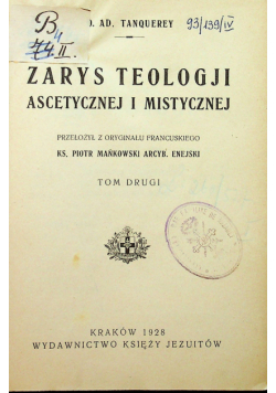 Zarys teologji ascetycznej i mistycznej , tom II, 1928 r