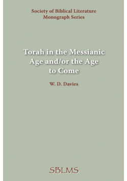 Torah in the Messianic Age and/or the Age to Come