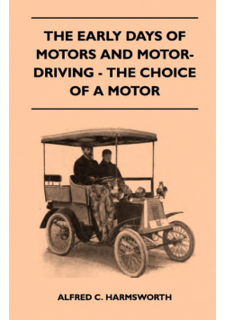 The Early Days Of Motors And Motor-Driving - The Choice Of A Motor
