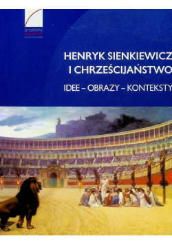 Henryk Sienkiewicz i chrześcijaństwo