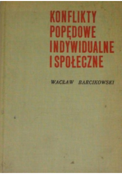 Konflikty popędowe indywidualne i społeczne