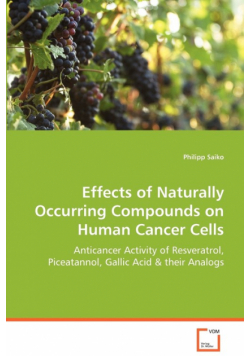 Effects of Naturally Occurring Compounds on Human Cancer Cells