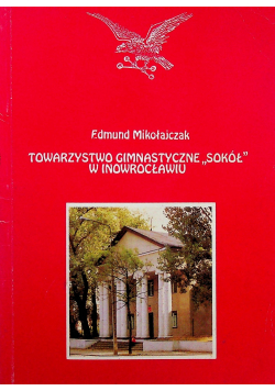Towarzystwo Gimnastyczne Sokół  w Inowrocławiu