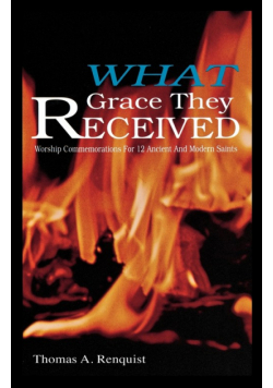 What Grace They Received